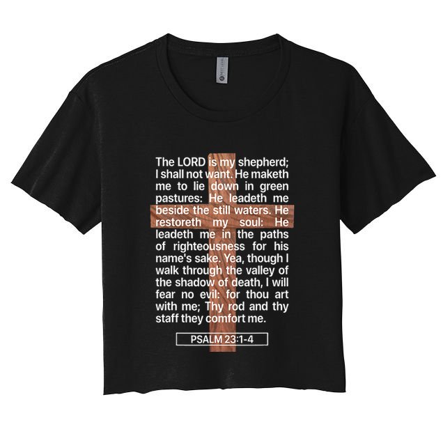 Psalm 23 The Book Of Psalms 2314 The Lord Is My Shepherd Crop Top