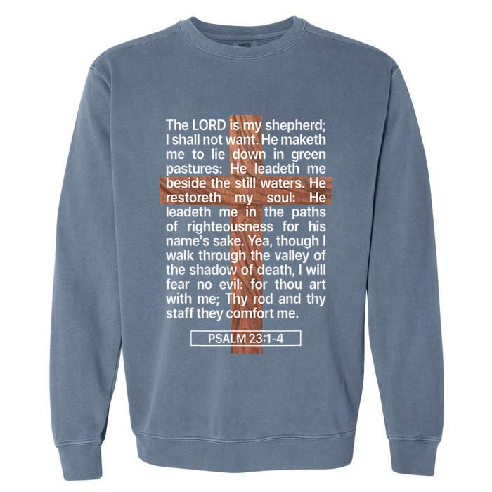 Psalm 23 The Book Of Psalms 2314 The Lord Is My Shepherd Garment-Dyed Sweatshirt