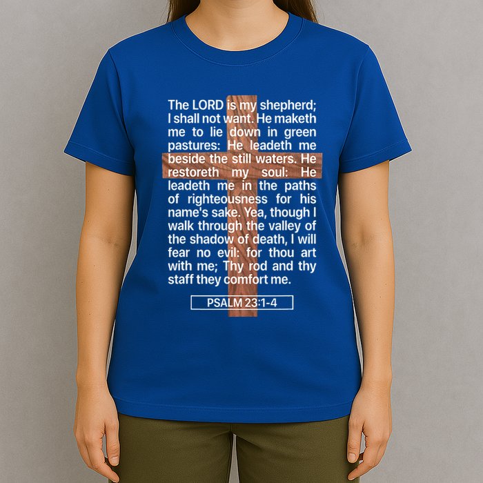 Psalm 23 The Book Of Psalms 2314 The Lord Is My Shepherd T-Shirt