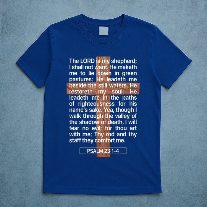 Psalm 23 The Book Of Psalms 2314 The Lord Is My Shepherd T-Shirt