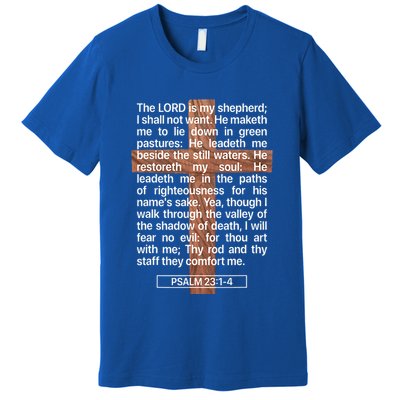 Psalm 23 The Book Of Psalms 2314 The Lord Is My Shepherd Premium T-Shirt