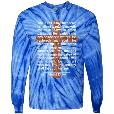 Psalm 23 The Book Of Psalms 2314 The Lord Is My Shepherd Tie-Dye Long Sleeve Shirt