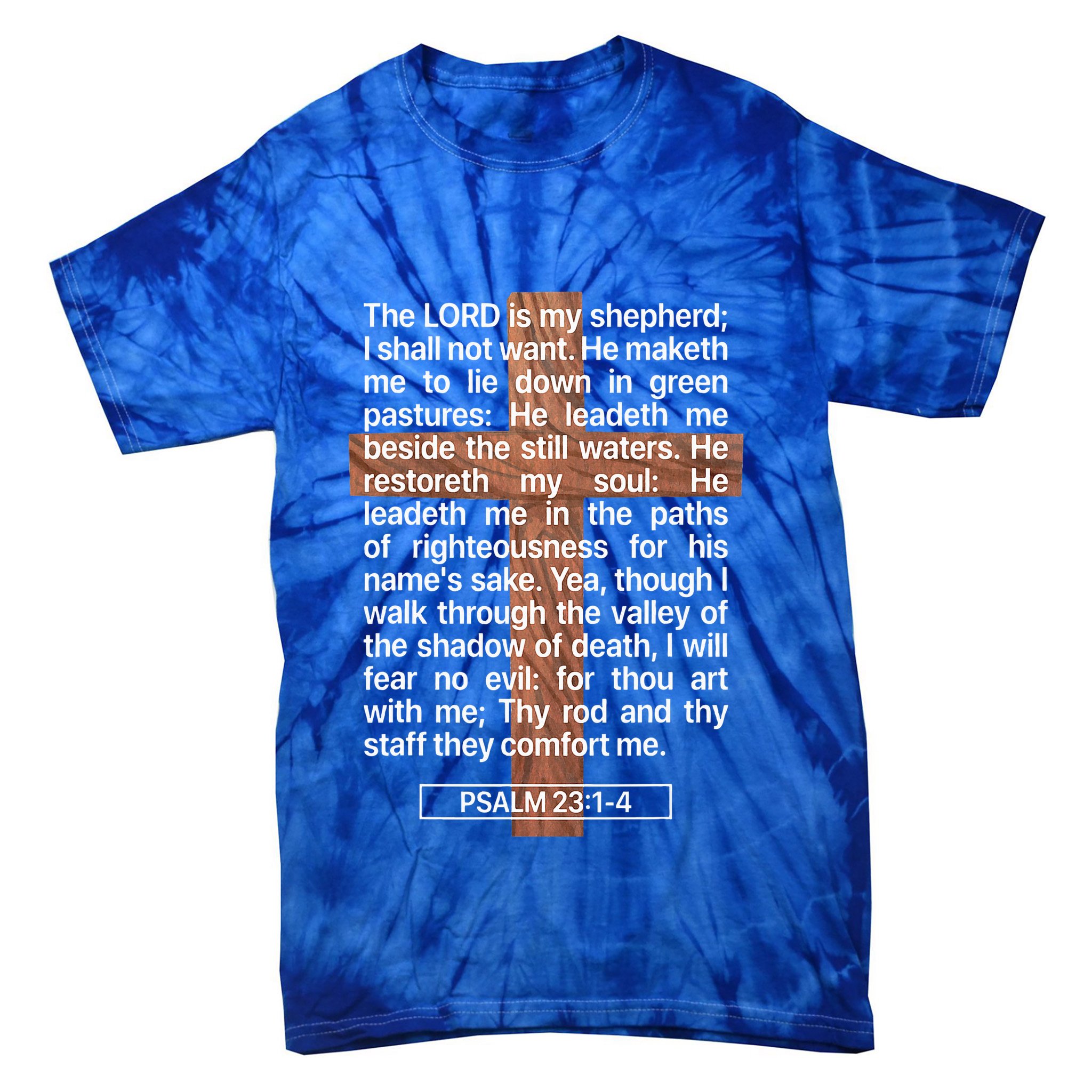 Psalm 23 The Book Of Psalms 2314 The Lord Is My Shepherd Tie-Dye T-Shirt