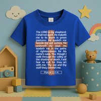 Psalm 23 The Book Of Psalms 2314 The Lord Is My Shepherd Toddler T-Shirt