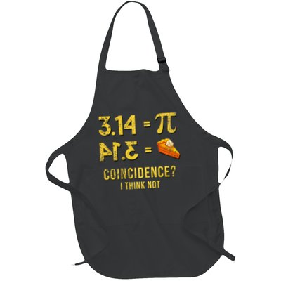 Pi 3 14 = Pie Coincidence  I Think Not Math Pun T-Shirt Full-Length Apron With Pockets