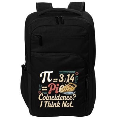 Pi 3 14 = Pie Coincidence ?I Think Not Math Funny Math Lover Gift Impact Tech Backpack