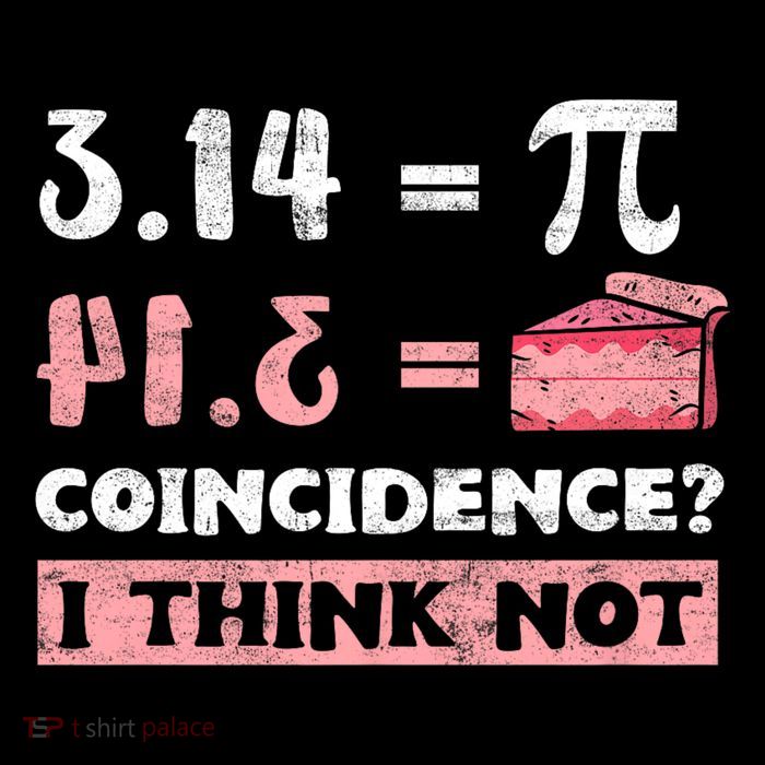 Pi 3 14 = Pie Coincidence ? I Think Not Math Pun Men Women Button
