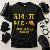 Pi 3 14 = Pie Coincidence I Think Not Math Pun Performance Shirt