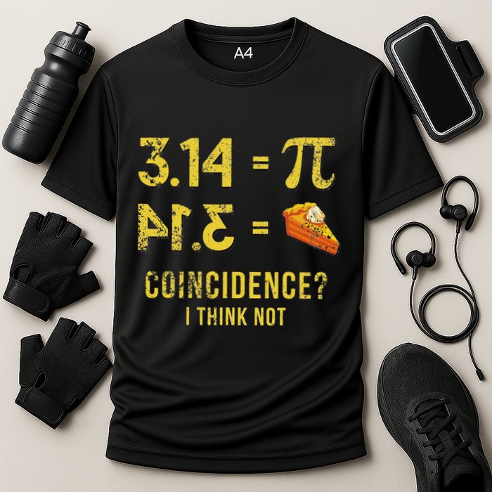 Pi 3 14 = Pie Coincidence I Think Not Math Pun Performance Shirt
