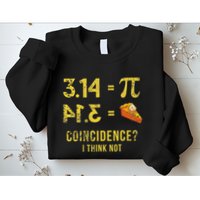Pi 3 14 = Pie Coincidence I Think Not Math Pun Sweatshirt
