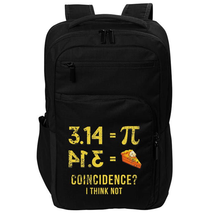 Pi 3 14 = Pie Coincidence I Think Not Math Pun Impact Tech Backpack