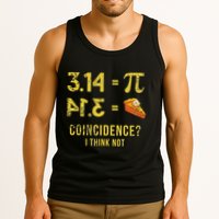 Pi 3 14 = Pie Coincidence I Think Not Math Pun Tank Top