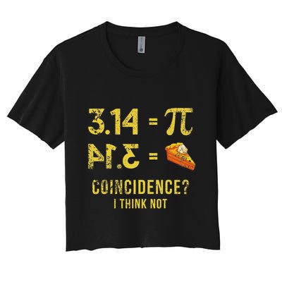 Pi 3 14 = Pie Coincidence I Think Not Math Pun Crop Top