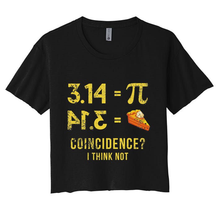 Pi 3 14 = Pie Coincidence I Think Not Math Pun Crop Top