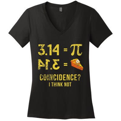 Pi 3 14 = Pie Coincidence I Think Not Math Pun Women's V-Neck T-Shirt