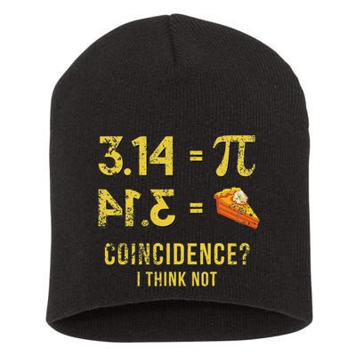 Pi 3 14 = Pie Coincidence I Think Not Math Pun Short Acrylic Beanie