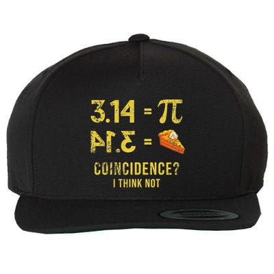 Pi 3 14 = Pie Coincidence I Think Not Math Pun Wool Snapback Cap