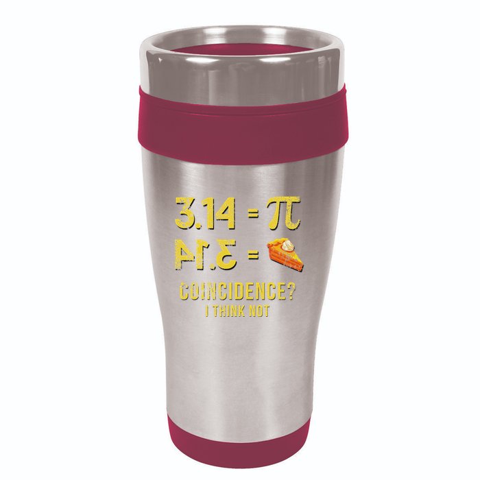 Pi 3 14 = Pie Coincidence I Think Not Math Pun 16oz Travel Tumbler