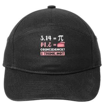 Pi 3 14  Pie Coincidence I Think Not Math Pun Women Gift 7-Panel Snapback Hat