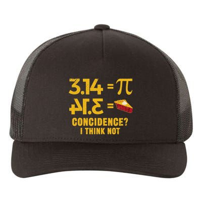 Pi 3 14 = Pie Coincidence I Think Not Math Pun Yupoong Adult 5-Panel Trucker Hat