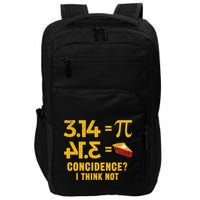 Pi 3 14 = Pie Coincidence I Think Not Math Pun Impact Tech Backpack