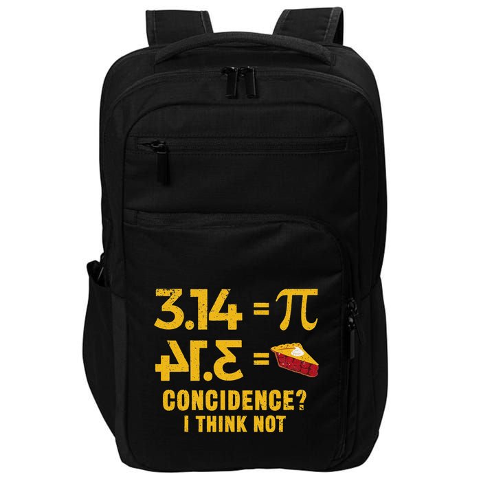 Pi 3 14 = Pie Coincidence I Think Not Math Pun Impact Tech Backpack