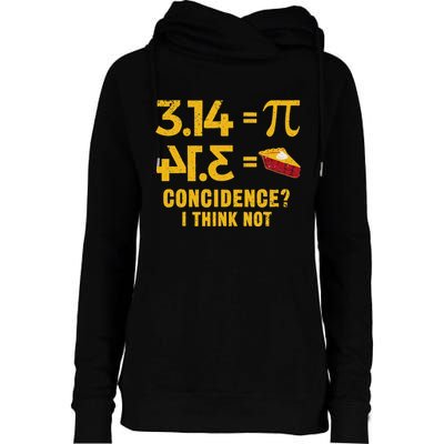 Pi 3 14 = Pie Coincidence I Think Not Math Pun Womens Funnel Neck Pullover Hood