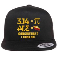 Pi 3 14 = Pie Coincidence I Think Not Math Pun Flatbill Hat