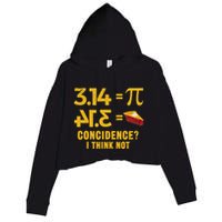 Pi 3 14 = Pie Coincidence I Think Not Math Pun Crop Fleece Hoodie