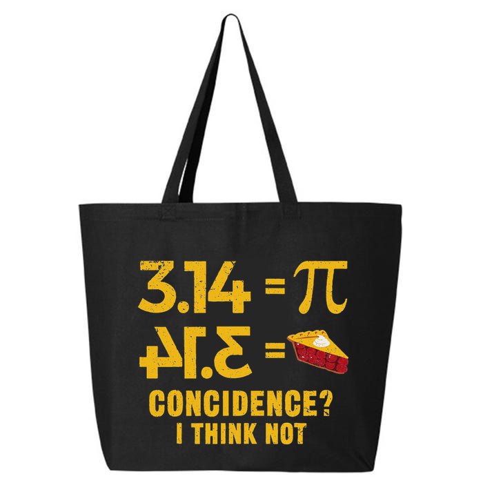 Pi 3 14 = Pie Coincidence I Think Not Math Pun 25L Jumbo Tote