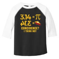 Pi 3 14 = Pie Coincidence I Think Not Math Pun Toddler Fine Jersey T-Shirt