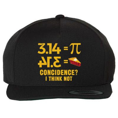 Pi 3 14 = Pie Coincidence I Think Not Math Pun Wool Snapback Cap