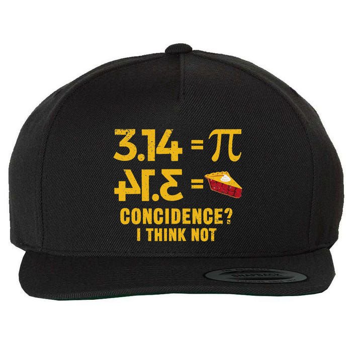 Pi 3 14 = Pie Coincidence I Think Not Math Pun Wool Snapback Cap