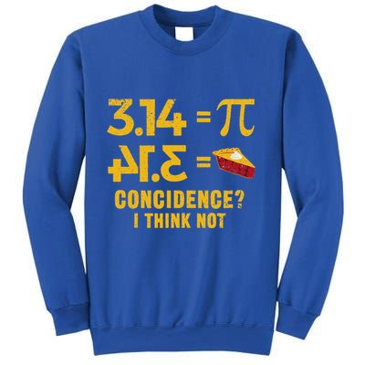 Pi 3 14 = Pie Coincidence I Think Not Math Pun Sweatshirt