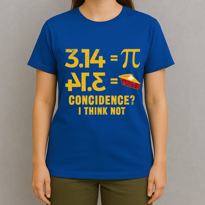 Pi 3 14 = Pie Coincidence I Think Not Math Pun T-Shirt