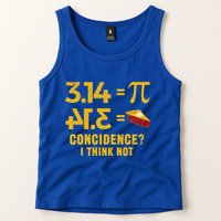 Pi 3 14 = Pie Coincidence I Think Not Math Pun Tank Top