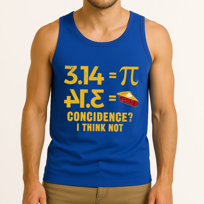 Pi 3 14 = Pie Coincidence I Think Not Math Pun Tank Top
