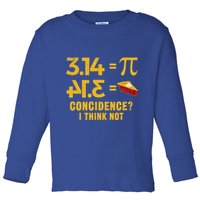 Pi 3 14 = Pie Coincidence I Think Not Math Pun Toddler Long Sleeve Shirt