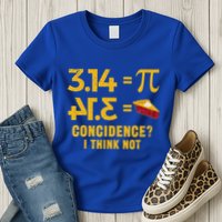 Pi 3 14 = Pie Coincidence I Think Not Math Pun Womens T-Shirt
