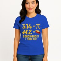 Pi 3 14 = Pie Coincidence I Think Not Math Pun Womens T-Shirt