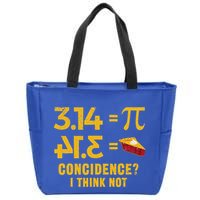 Pi 3 14 = Pie Coincidence I Think Not Math Pun Zip Tote Bag