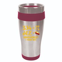 Pi 3 14 = Pie Coincidence I Think Not Math Pun 16oz Travel Tumbler