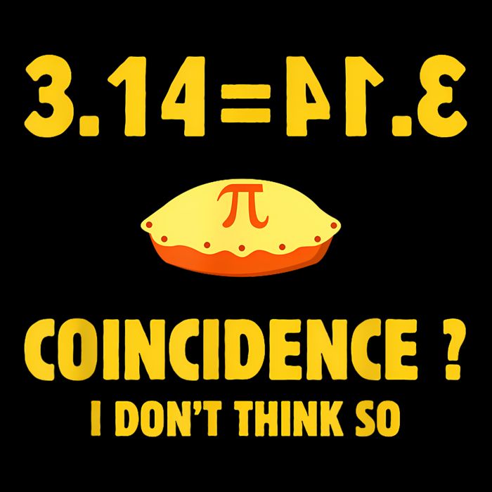 Pi 3.14 Equals Pie Not A Coincidence Funny Math Pun Pi Day Button
