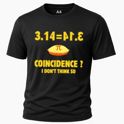 Pi 3.14 Equals Pie? Not A Coincidence Funny Math Pun Pi Day Cooling Performance Crew T-Shirt
