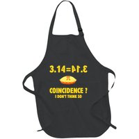 Pi 3.14 Equals Pie? Not A Coincidence Funny Math Pun Pi Day Full-Length Apron With Pockets
