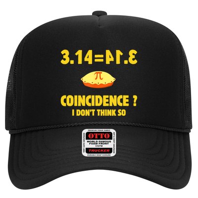 Pi 3.14 Equals Pie? Not A Coincidence Funny Math Pun Pi Day Trucker Hat