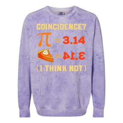 Pi 3,14 = Pie Coincidence I Think Not Pun Math Nerd Pi Day Colorblast Crewneck Sweatshirt