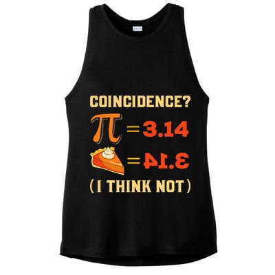 Pi 3,14 = Pie Coincidence I Think Not Pun Math Nerd Pi Day Ladies PosiCharge Tri-Blend Wicking Tank
