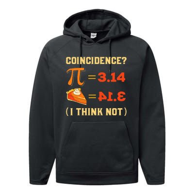 Pi 3,14 = Pie Coincidence I Think Not Pun Math Nerd Pi Day Performance Fleece Hoodie