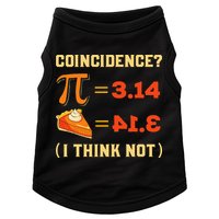 Pi 3,14 = Pie Coincidence I Think Not Pun Math Nerd Pi Day Doggie Tank
